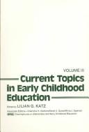 Front cover of Current Topics in Early Childhood Education, Vol. 1 by Lilian G. Katz
