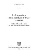 Front cover of La formazione della struttura di frase romanza by Giampaolo Salvi
