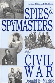 Front cover of Spies and spymasters of the Civil War by Donald E. Markle
