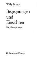 Cover of Begegnungen und Einsichten by Willy Brandt