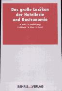 Front cover of Das grosse Lexikon der Hotellerie und Gastronomie by Müller, Marianne Dipl.-Handelslehrerin.
