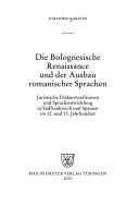 Front cover of Die Bolognesische Renaissance und der Ausbau romanischer Sprachen by Johannes Kabatek