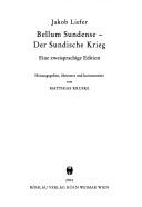 Front cover of Bellum Sundense - Der Sundische Krieg: Eine Zweisprachige Edition. Herausgegeben, Ubersetzt Und Kommentiert Von Matthias Kruske (Veroffentlichungen ... Kommission Fur Pommern) (German Edition) by Jakob Liefer