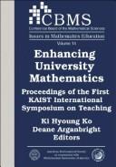 Front cover of Enhancing university mathematics by KAIST International Symposium on Teaching (1st 2005 Korea Advanced Institute of Science and Technology)