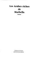 Front cover of Les Arabes riches de Marbella by Rita El Khayat