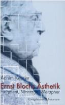 Cover of Ernst Blochs Ästhetik by Achim Kessler