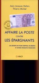Front cover of Affaire La Poste contre les épargnants by Jean-Jacques Defaix