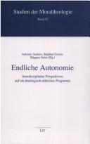 Front cover of Endliche Autonomie by Antonio Autiero