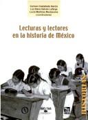 Cover of Lecturas y lectores en la historia de México by Luz Elena Galván