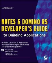Front cover of Notes and Domino R5 developer's guide to building applications by Matt Riggsby