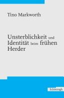 Front cover of Unsterblichkeit und Identität beim frühen Herder by Tino Markworth