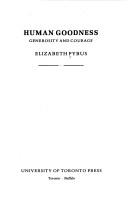 Cover of Human goodness by Elizabeth Pybus