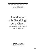 Cover of Introducción a la metodología de la ciencia by Javier Echeverría