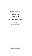 Front cover of The father ; Lady Julie ; Playing with fire by August Strindberg
