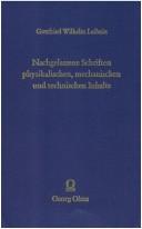 Cover of Leibnizens nachgelassene Schriften physikalischen, mechanischen und technischen Inhalts by Gottfried Wilhelm Leibniz