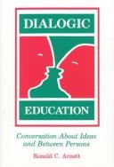 Cover of Dialogic education by Ronald C. Arnett