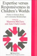 Front cover of Expertise versus responsiveness in children's worlds by Maureen McClure