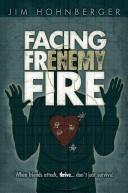 Cover of Facing frienemy fire by Jim Hohnberger