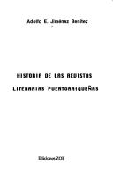 Front cover of Historia de las revistas literarias puertorriqueñas by Adolfo E. Jiménez Benítez