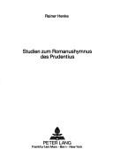 Front cover of Studien zum Romanushymnus des Prudentius by Rainer Henke