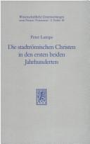 Front cover of Die stadtrömischen Christen in den ersten beiden Jahrhunderten by Peter Lampe