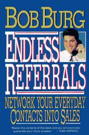 Cover of Endless referrals by Bob Burg
