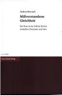 Cover of Missverstandene Gleichheit: die Frau in der fr uhen Kirche zwischen Charisma und Amt by Andrea Biernath