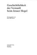 Front cover of Geschichtlichkeit der Vernunft beim Jenaer Hegel by Ralf Beuthan