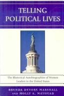 Front cover of Telling political lives by Brenda DeVore Marshall