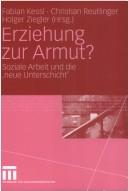 Front cover of Erziehung zur Armut? by Fabian Kessl