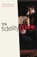 Cover of The fidelity files by Jessica Brody