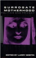Front cover of Surrogate Motherhood by Larry O. Gostin