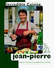 Cover of Incredible cuisine with Chef Jean-Pierre Brehier by Jean-Pierre Brehier
