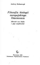 Cover of Filozofia biologii europejskiego Oświecenia by Andrzej Bednarczyk