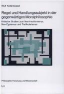 Front cover of Regel und Handlungssubjekt in der gegenwärtigen Moralphilosophie by Wulf Kellerwessel