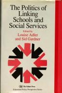 Front cover of The politics of linking schools and social services by Louise Adler