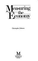 Cover of Measuring the economy by Johnson, Christopher
