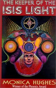 Front cover of The keeper of the Isis light by Monica Hughes        