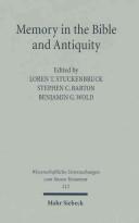 Front cover of Memory in the Bible and antiquity by Durham-Tübingen Research Symposium on Earliest Christianity and Judaism (5th 2004 University of Durham)