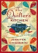 Front cover of The quilter's kitchen by Jennifer Chiaverini