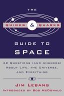 Front cover of The Quirks & quarks guide to space by Jim Lebans