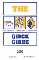 Front cover of The insecticide, herbicide, fungicide quick guide by B. G. Page