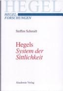 Front cover of Hegels System der Sittlichkeit by Steffen Schmidt