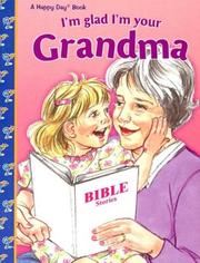 Cover of I'm glad I'm your grandma by Bill Horlacher