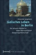 Front cover of Jüdisches Leben in Berlin by Alexander Jungmann
