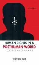 Front cover of Human rights in a posthuman world by Upendra Baxi