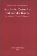 Front cover of Kirche der Zukunft - Zukunft der Kirche by Reinhard Göllner