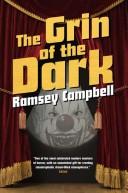 Front cover of The Grin of the Dark by Ramsey Campbell