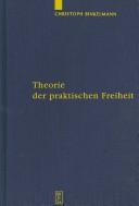 Front cover of Theorie der praktischen Freiheit by Christoph Binkelmann