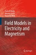 Front cover of Field models in electricity and magnetism by Paolo Di Barba